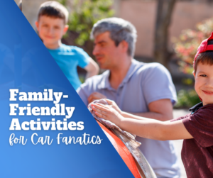 Family-Friendly Activities for Car Fanatics