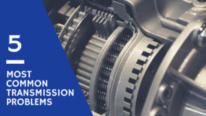 5 Most Common Transmission Problems Berryman Products