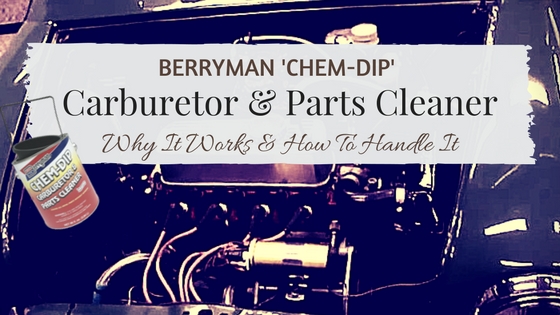 Chem-Dip Carburetor Cleaner