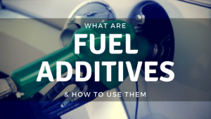What Are Fuel Additives How To Use Them